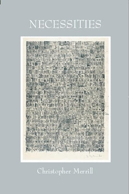 Necessities by Merrill, Christopher