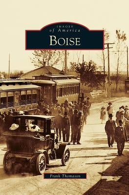 Boise by Thomason, Frank