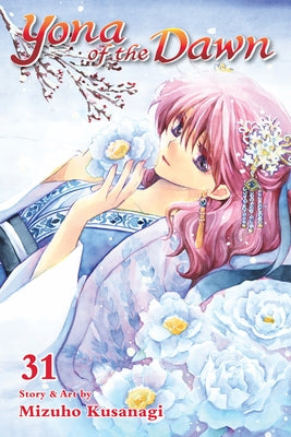 Yona of the Dawn, Vol. 31: Volume 31 by Kusanagi, Mizuho