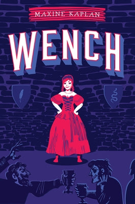 Wench by Kaplan, Maxine