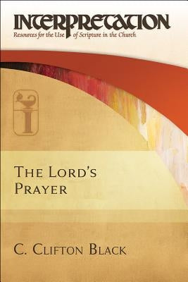 The Lord's Prayer by Black, C. Clifton