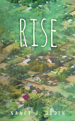 Rise by Hedin, Nancy J.
