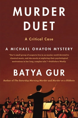Murder Duet: A Musical Case by Gur, Batya
