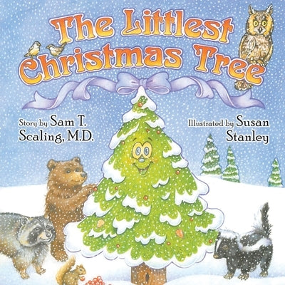 The Littlest Christmas Tree by Scaling, Sam T.