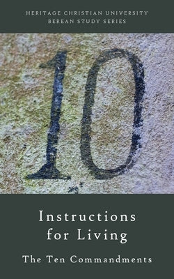 Instructions for Living: The Ten Commandments by Gallagher, Ed