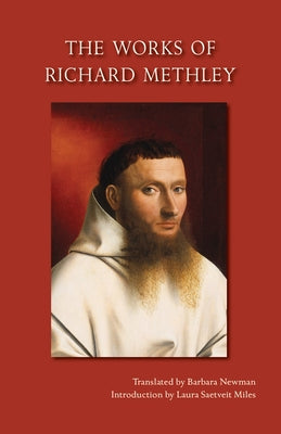 The Works of Richard Methley by Methley, Richard