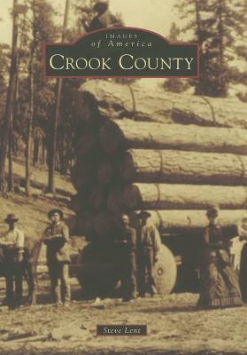 Crook County by Lent, Steve