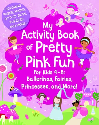 My Activity Book of Pretty Pink Fun by Cottage Door Press