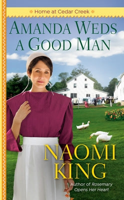 Amanda Weds a Good Man by King, Naomi
