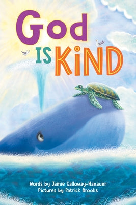 God Is Kind by Calloway-Hanauer, Jamie