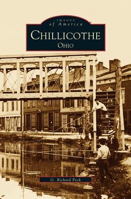 Chillicothe, Ohio by Peck, G. Richard
