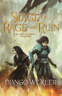 Siege of Rage and Ruin by Wexler, Django