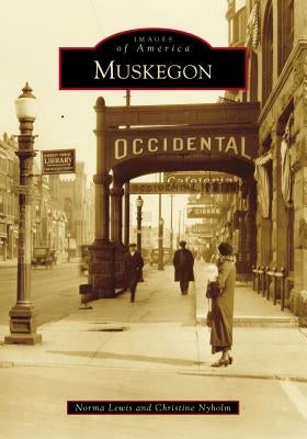 Muskegon by Lewis, Norma