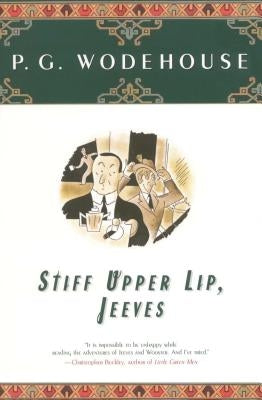 Stiff Upper Lip, Jeeves by Wodehouse, P. G.