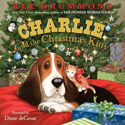 Charlie and the Christmas Kitty by Drummond, Ree