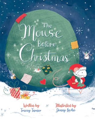 The Mouse Before Christmas by Turner, Tracey