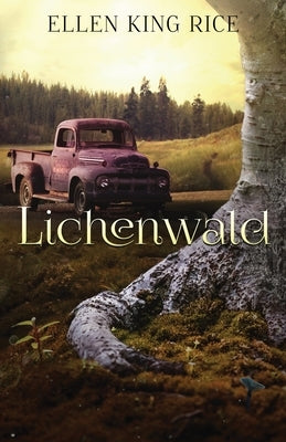 Lichenwald: Mushroom Thriller #3 by Rice, Ellen