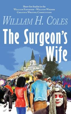 The Surgeon's Wife by Coles, William H.