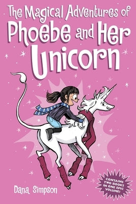 The Magical Adventures of Phoebe and Her Unicorn by Simpson, Dana
