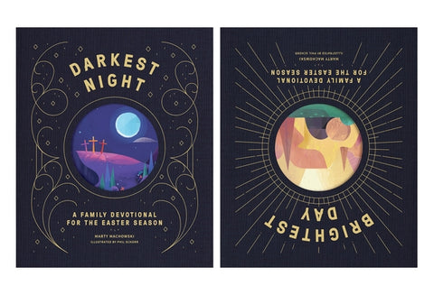 Darkest Night Brightest Day: A Family Devotional for the Easter Season by Machowski, Marty