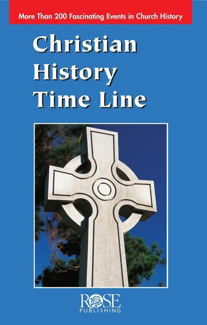 Christian History Time Line Pamphlet by Rose Publishing