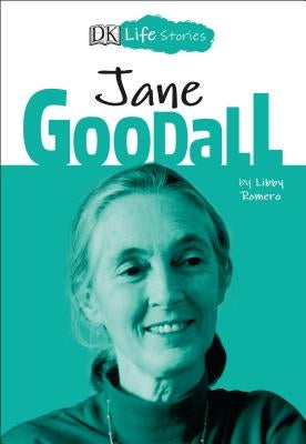 DK Life Stories: Jane Goodall by Ager, Charlotte