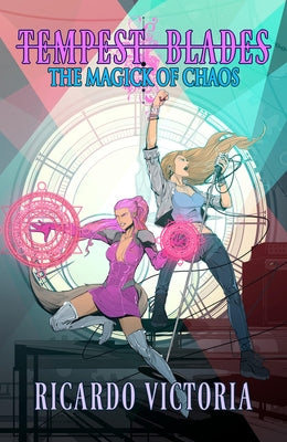 The Magick of Chaos: Volume 3 by Victoria, Ricardo