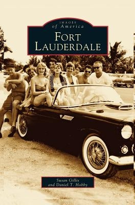 Fort Lauderdale by Gillis, Susan