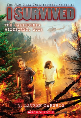 I Survived the California Wildfires, 2018 by Tarshis, Lauren