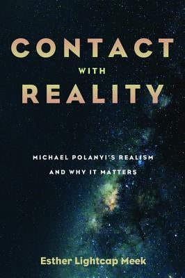Contact with Reality by Meek, Esther Lightcap