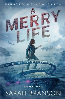 A Merry Life by Branson, Sarah