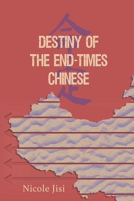 Destiny of the End-Times Chinese by Jisi, Nicole