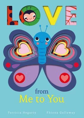Love from Me to You by Hegarty, Patricia