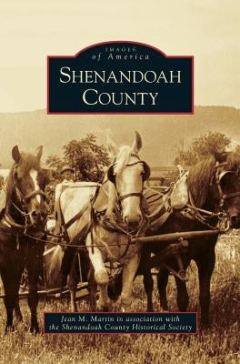 Shenandoah County by Martin, Jean M.