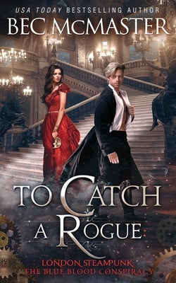 To Catch A Rogue by McMaster, Bec