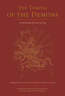The Taming of the Demons: From the Epic of Gesar of Ling by Hawes, Jane