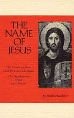 The Name of Jesus by Hausherr, Irenee