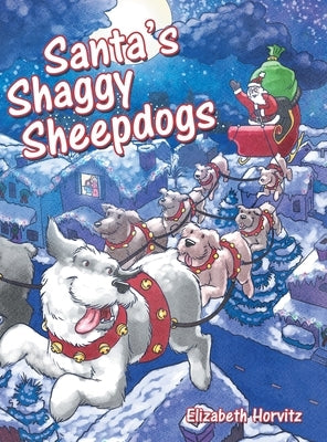 Santa's Shaggy Sheepdogs by Horvitz, Elizabeth