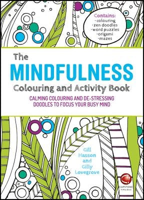 The Mindfulness Colouring and Activity Book by Hasson, Gil