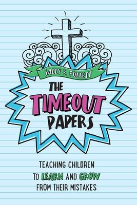 The Timeout Papers by Follett, Sally