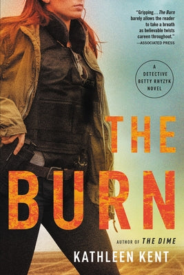 The Burn by Kent, Kathleen