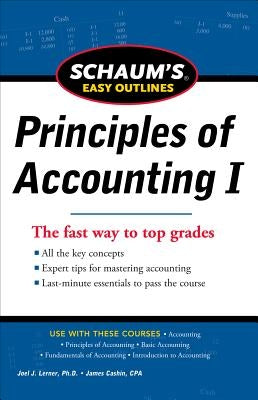 Schaum's Easy Outline of Principles of Accounting by Lerner, Joel J.