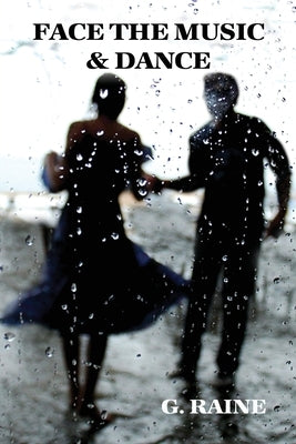 Face the Music & Dance by Raine, G.