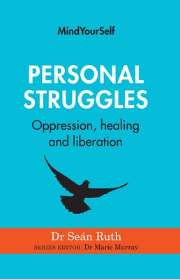 Personal Struggles: Oppression, Healing and Liberation by Ruth
