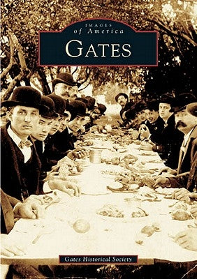 Gates by The Gates Historical Society