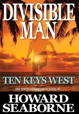 Divisible Man - Ten Keys West by Seaborne, Howard
