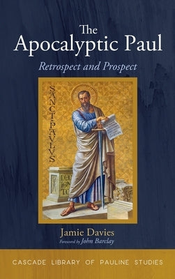 The Apocalyptic Paul by Davies, Jamie