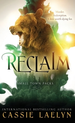 Reclaim: Cedar Valley Bears by Laelyn, Cassie