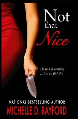 Not That Nice by Rayford, Michelle D.