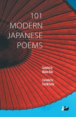 101 Modern Japanese Poems by Oka, Makoto